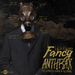 Bodega Brovas - Fancy Anthrax