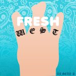 DJ Sean P - Fresh West Mix