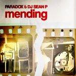 Paradox & DJ Sean P - Mending