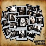 Whatson - The Medium